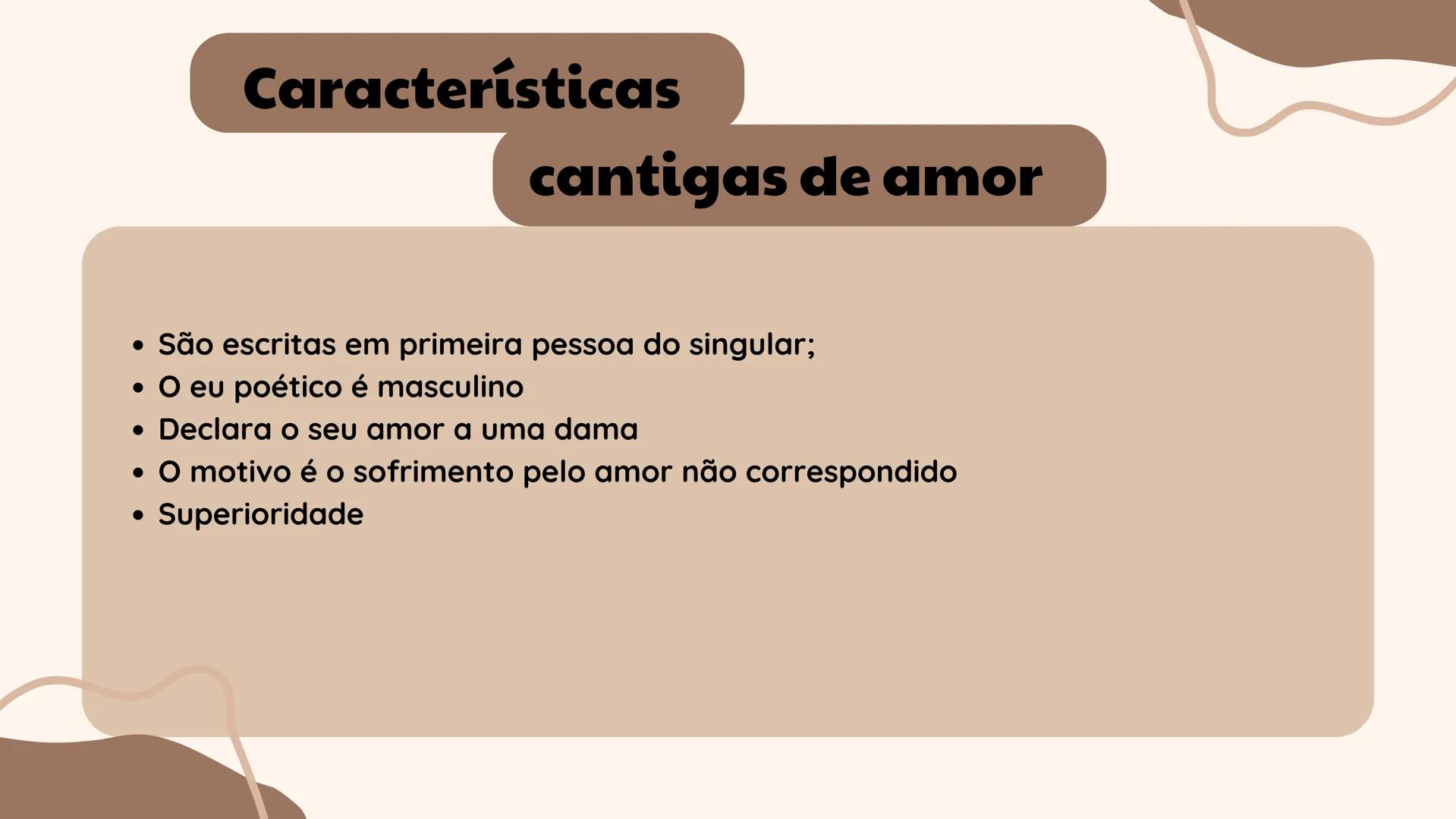 Características das cantigas de
amigo, cantigas de amor,
cantigas escárnio e maldizer
Disciplina de Português --- OCR Start ---
Característi