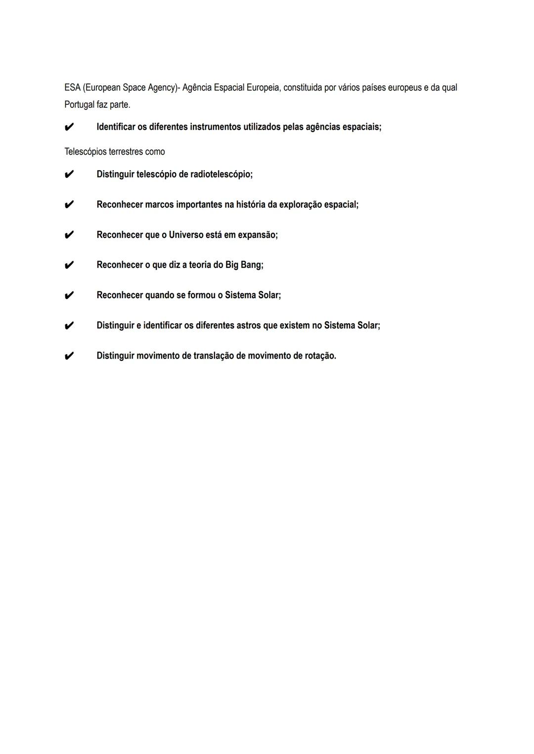 # OBJETIVOS PARA A FICHA DE AVALIAÇÃO
✓ **Reconhecer a noção de Universo;**
Na astronomia, o Universo corresponde ao conjunto de toda a ma