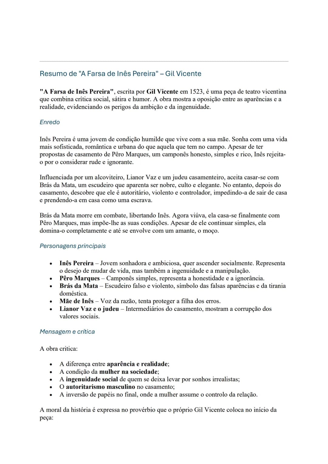 # Resumo de "A Farsa de Inês Pereira" - Gil Vicente
"A Farsa de Inês Pereira", escrita por Gil Vicente em 1523, é uma peça de teatro vicent