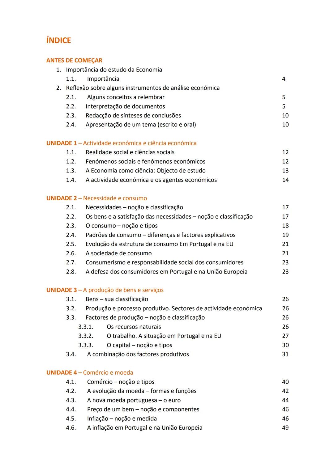 ECONOMIA
10º Ano
José Sousa # ÍNDICE
ANTES DE COMEÇAR
1. Importância do estudo da Economia
1.1. Importância 4
2. Reflexão sobre alguns