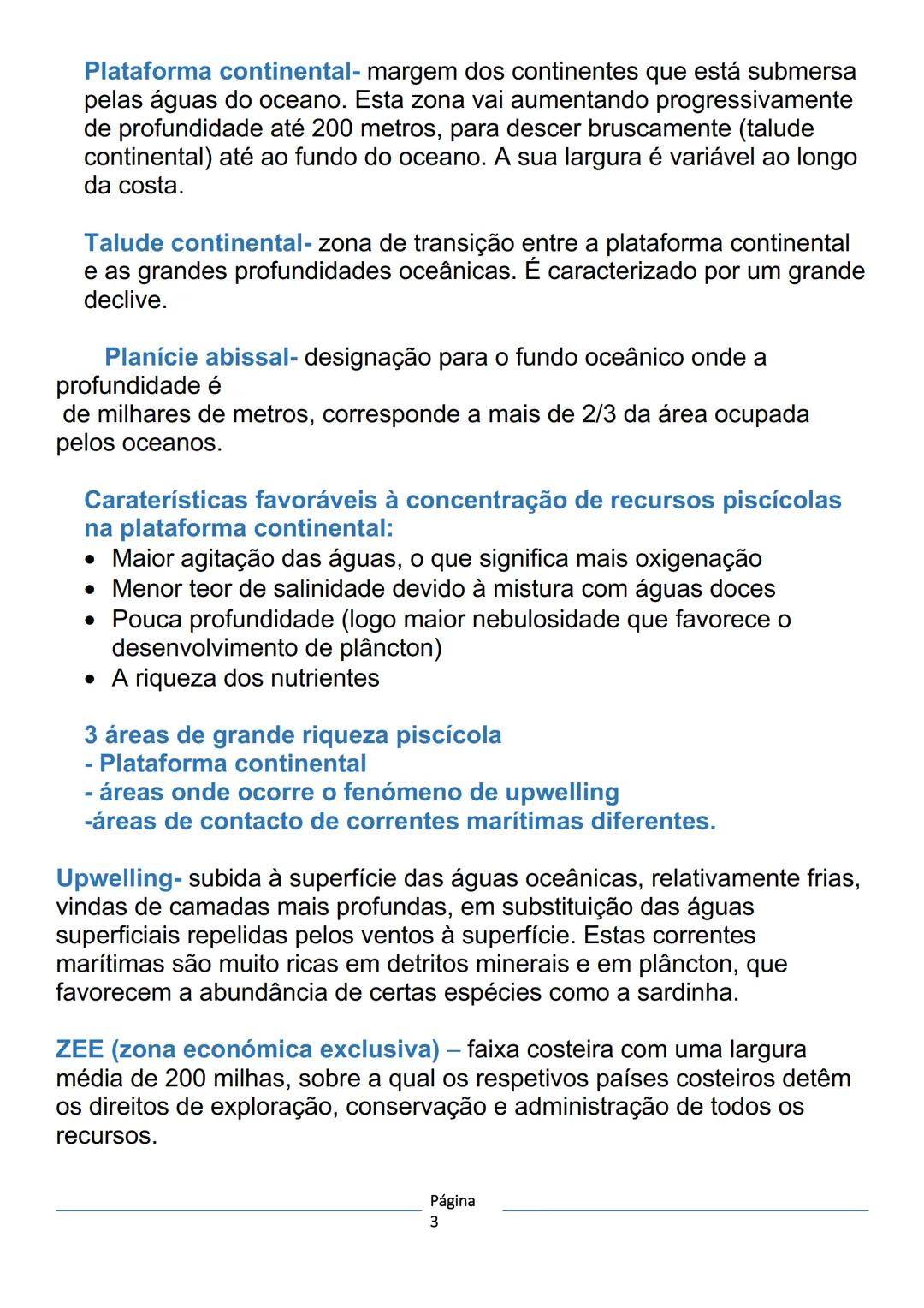 # RECURSOS MARÍTIMOS
Litoral-zona de contacto entre a terra e o mar. No seu sentido mais lato,
diz respeito a toda a região sob a influênci