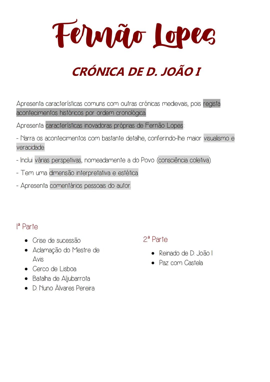 # Fernão Lopes
CRÓNICA DE D. JOÃO I
Apresenta características comuns com outras crónicas medievais, pois regista acontecimentos históricos