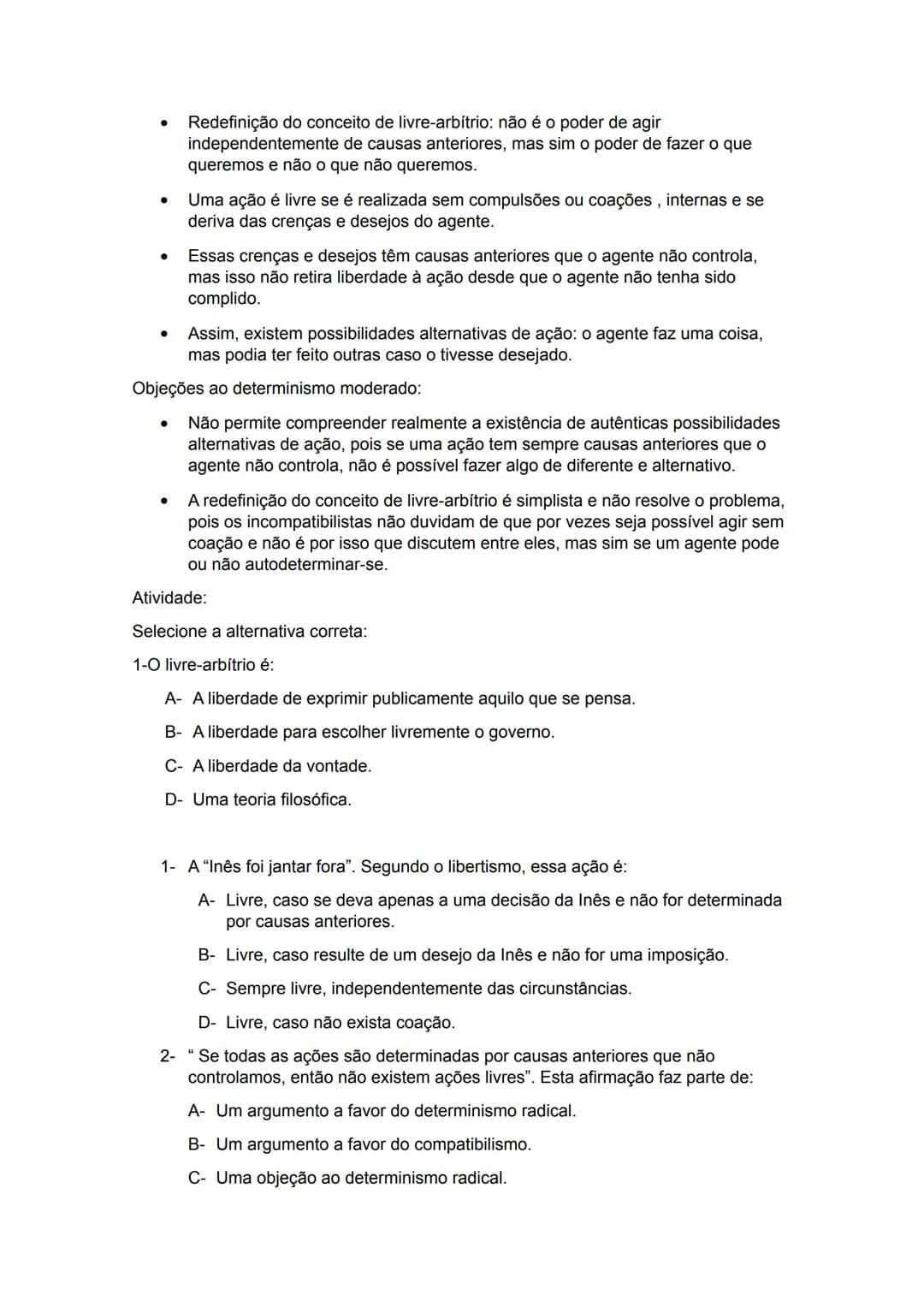 Determinismo e liberdade na ação humana (Ética)
Filosofia da ação:
O que é uma ação humana? (ver manual página 121)
O que é um acontecime
