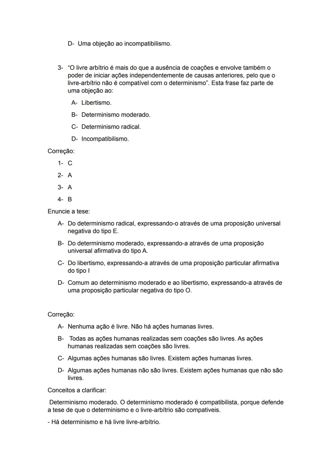 Determinismo e liberdade na ação humana (Ética)
Filosofia da ação:
O que é uma ação humana? (ver manual página 121)
O que é um acontecime