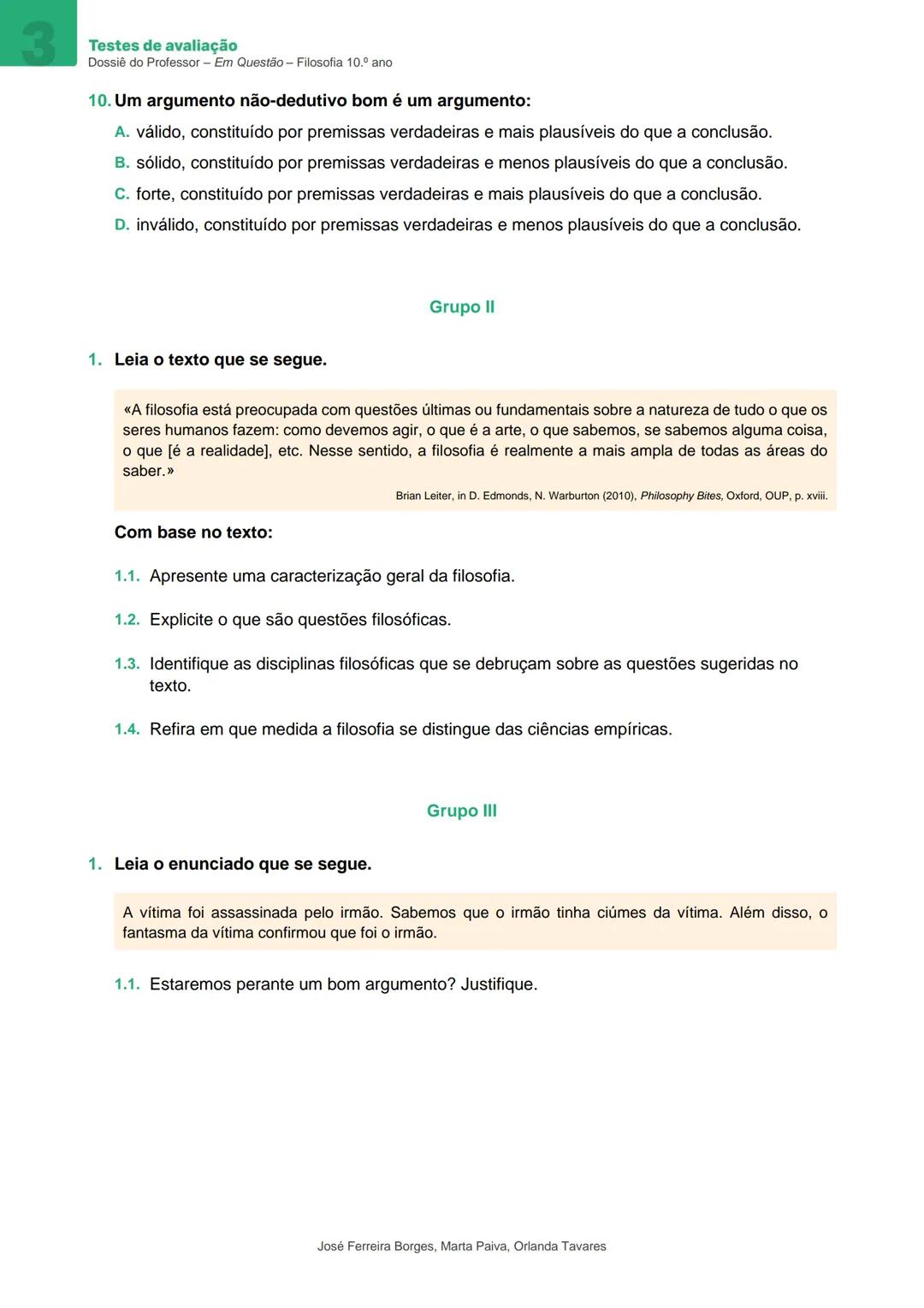 # Testes de avaliação
Dossiê do Professor Em Questão - Filosofia 10.º ano
# Teste de avaliação 1
A filosofia e os seus instrumentos
Nome: