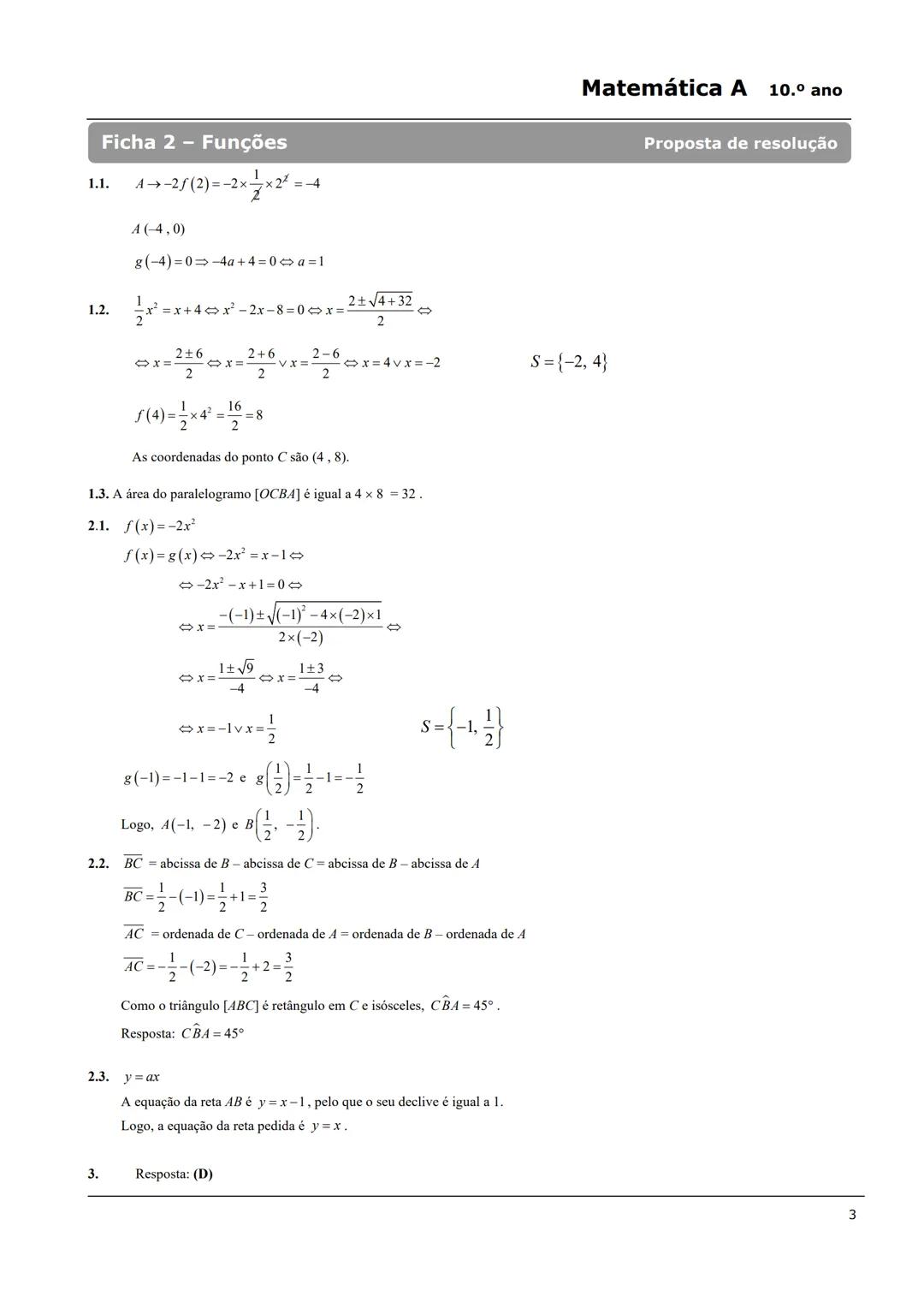 # Matemática A 10.º ano
# Ficha 2 - Funções
1. Na figura 1 estão representadas, num referencial cartesiano, partes dos gráficos das funçõe