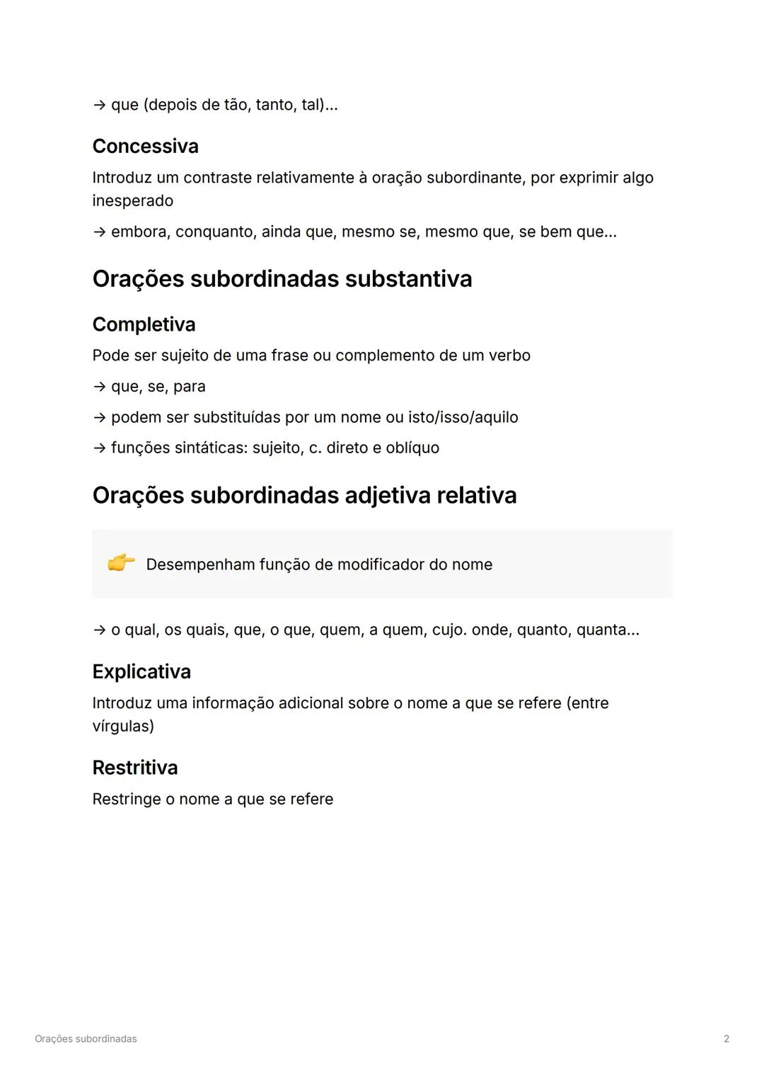 Orações subordinadas
Orações subordinadas adverbiais
Desempenham a função de modificador
Temporal
Transmite uma ideia de tempo
→ quando, enq