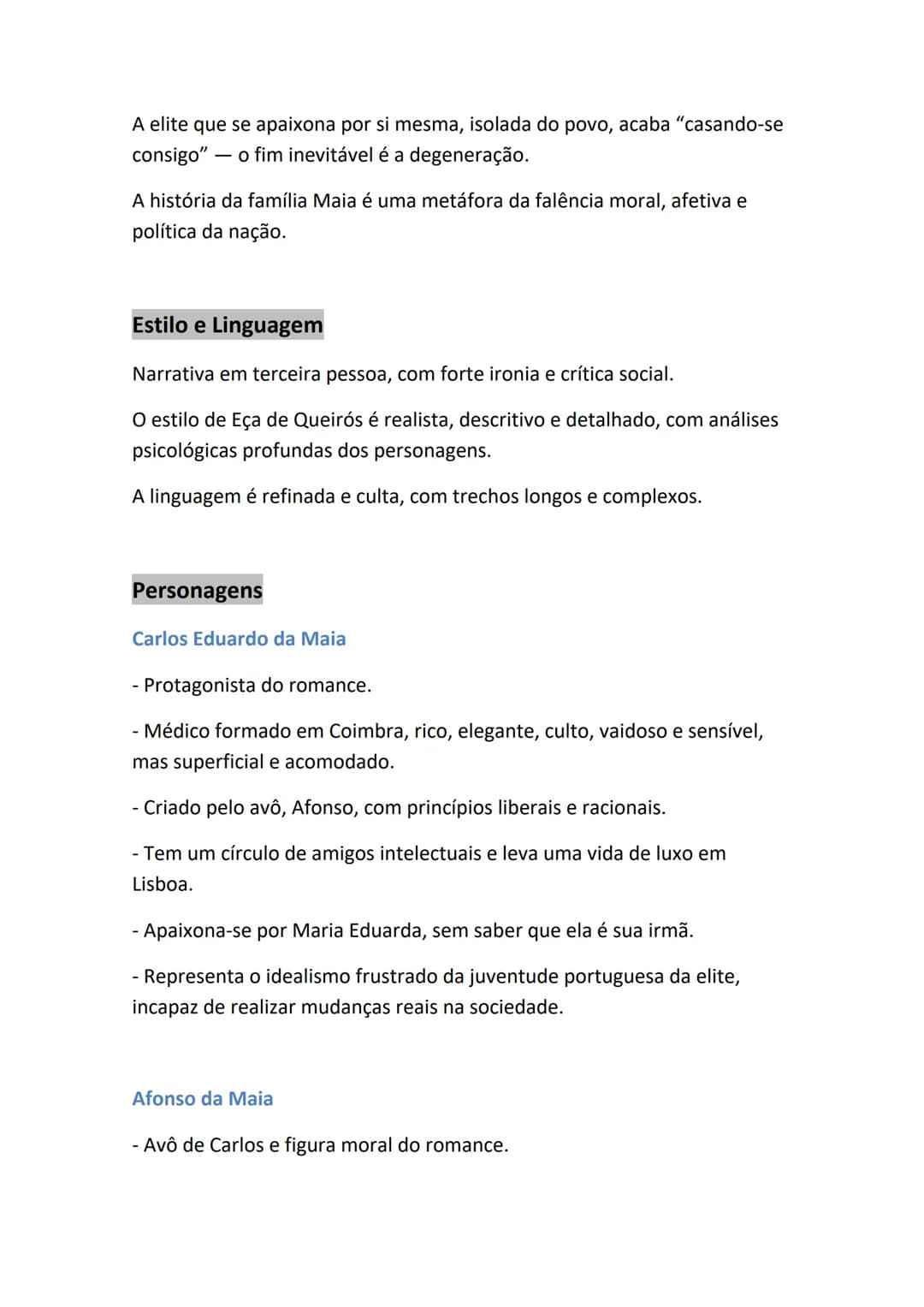 OS MAIAS - RESUMO
Estrutura da Obra
O romance tem uma estrutura complexa, dividida em três partes
principais:
- Introdução e histórico da fa