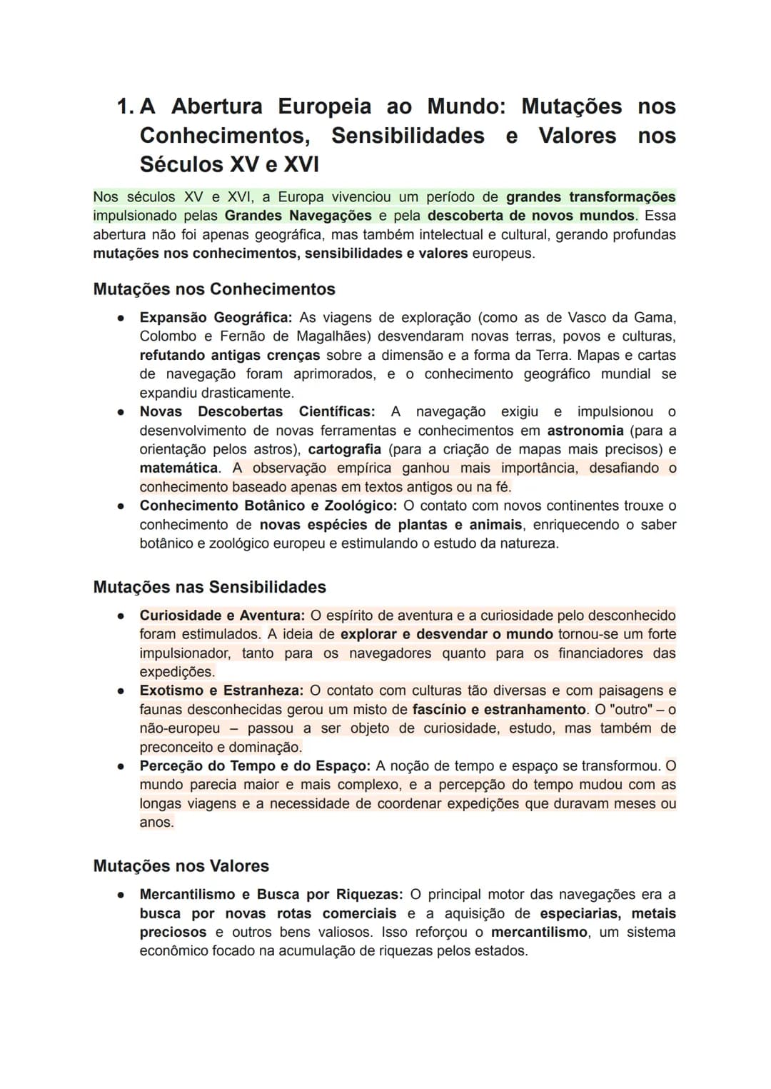 1. A Abertura Europeia ao Mundo: Mutações nos
Conhecimentos, Sensibilidades e Valores nos
Séculos XV e XVI
Nos séculos XV e XVI, a Europa v