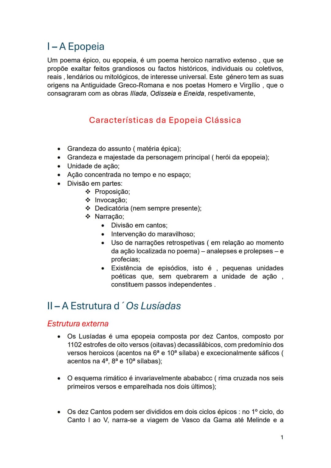 # OS LUSÍADAS
Síntese I-A Epopeia
Um poema épico, ou epopeia, é um poema heroico narrativo extenso, que se
propõe exaltar feitos grandiosos