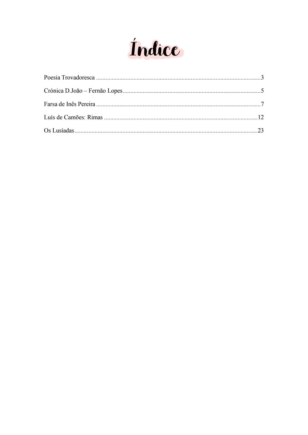 # EXAME DE
PORTUGUÊS
10º ANO Poesia Trovadoresca
3
Crónica D. João - Fernão Lopes.
.5
Farsa de Inês Pereira
..7
Luís de Camões: Rimas
12
Os