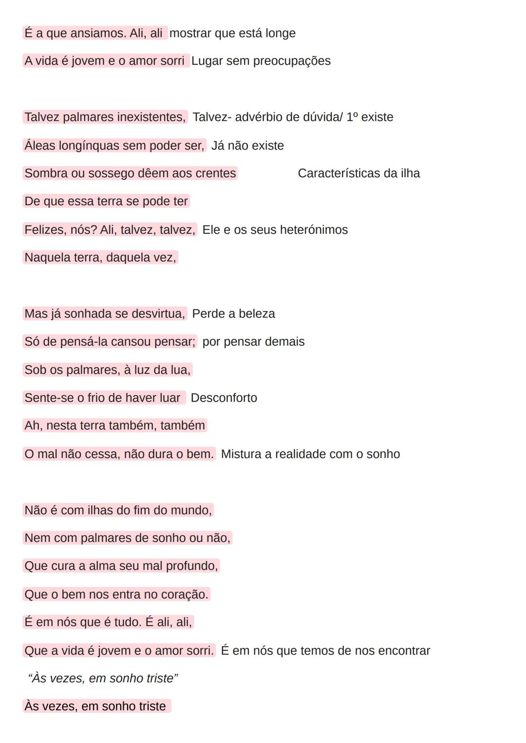 # Português
Fernando Pessoa
"Autopsicografia"
O poeta fala-nos das suas dores, a dor sentida e a dor recriada e apresente-nos a sua
tese