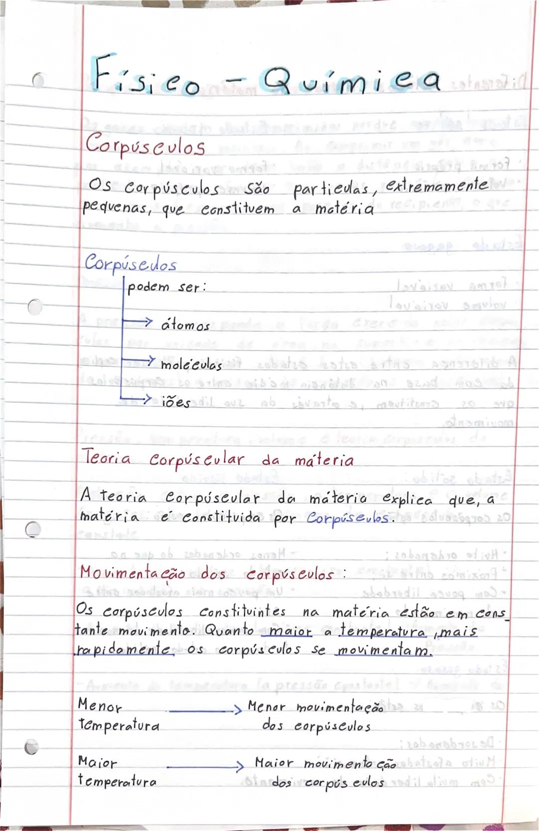 # Físico - Química
Corpúsculos
Os corpúsculos são particulas, extremamente
pequenas, que constituem a matéria
Corpúsedos
podem ser:
- →