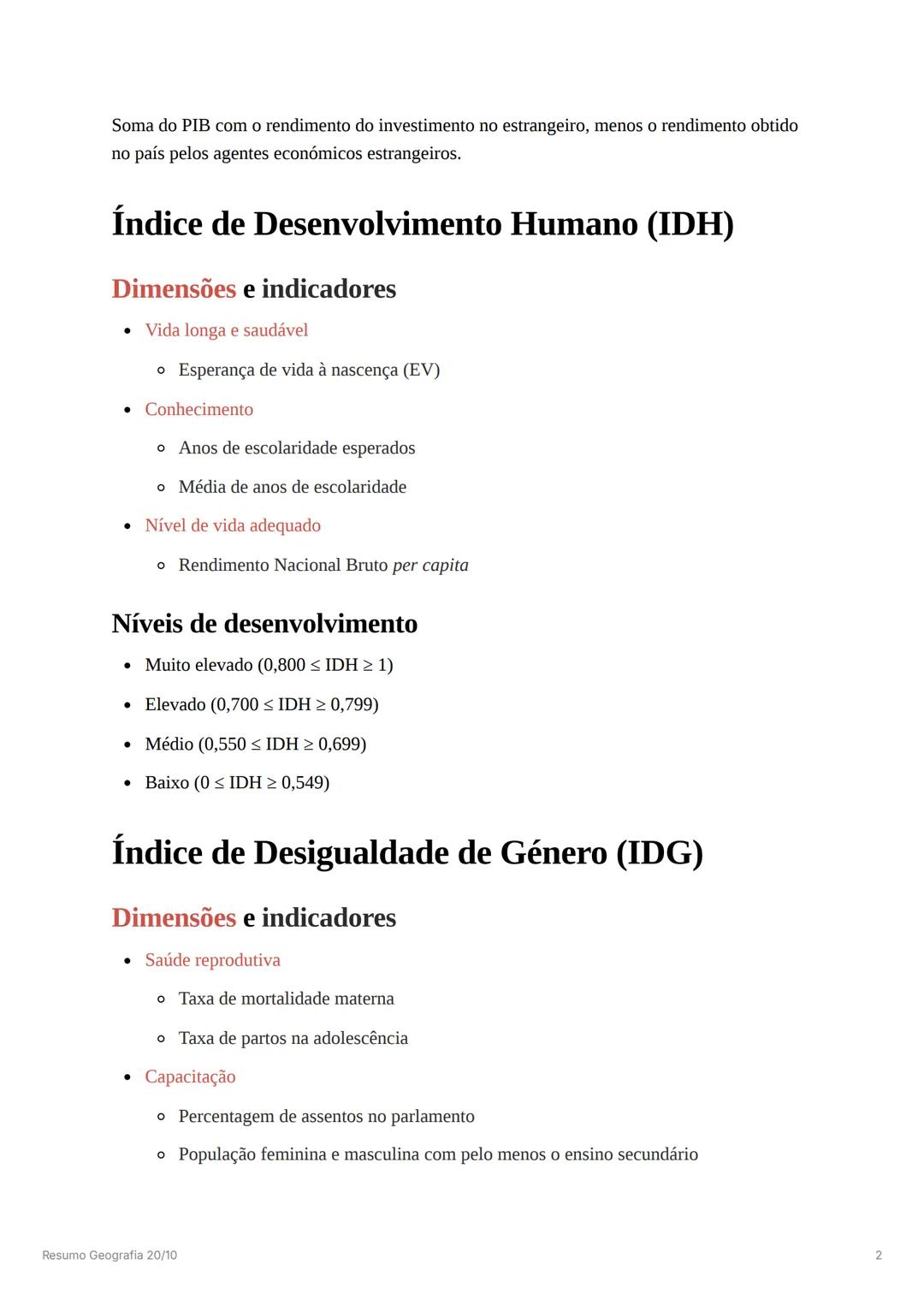 # Resumo Geografia 20/10
## Classificação dos países
* Países desenvolvidos
* Países com elevada riqueza, que se traduz num rendi
