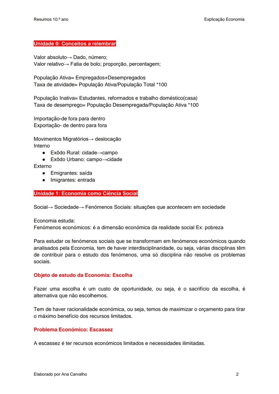 Resumos
Economia A
10.ºAno Resumos 10.º ano
Unidade 0: Conceitos a relembrar
Valor absoluto→ Dado, número;
Valor relativo→ Fatia de bolo;