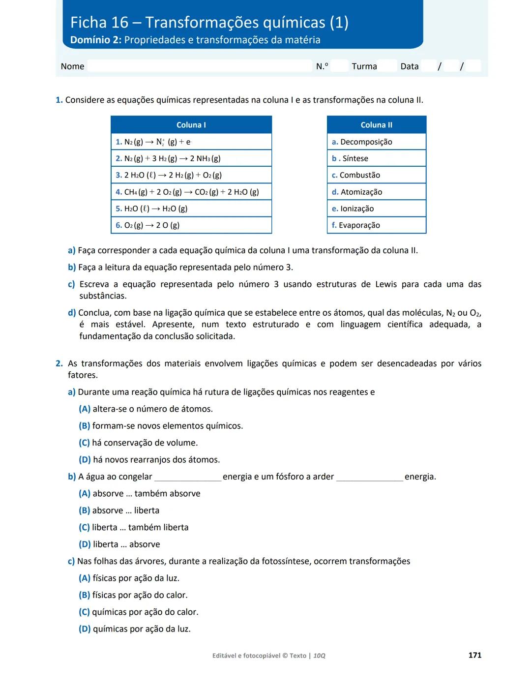 10 Q
CADERNO
DE APOIO AO
PROFESSOR
Física e Química A • Química – 10.° Ano
Documentos
Orientadores
Avaliação
Planificações
Ensino
Digita