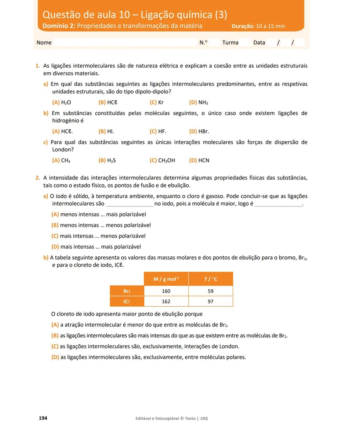 10 Q
CADERNO
DE APOIO AO
PROFESSOR
Física e Química A • Química – 10.° Ano
Documentos
Orientadores
Avaliação
Planificações
Ensino
Digita