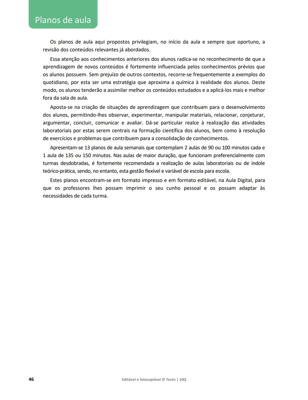 10 Q
CADERNO
DE APOIO AO
PROFESSOR
Física e Química A • Química – 10.° Ano
Documentos
Orientadores
Avaliação
Planificações
Ensino
Digita