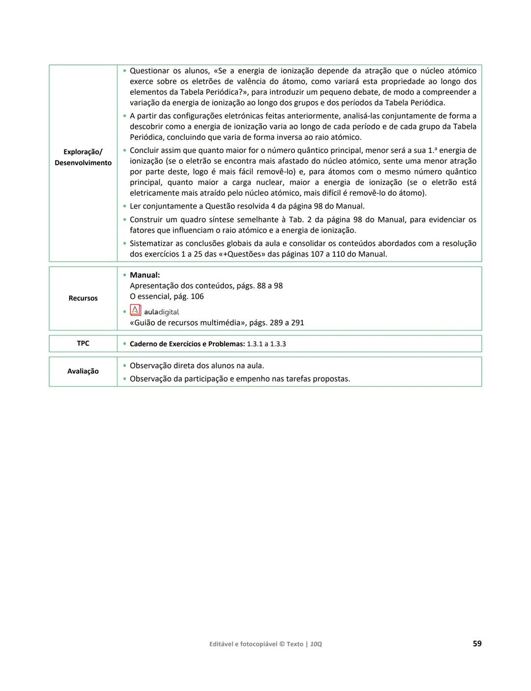 10 Q
CADERNO
DE APOIO AO
PROFESSOR
Física e Química A • Química – 10.° Ano
Documentos
Orientadores
Avaliação
Planificações
Ensino
Digita