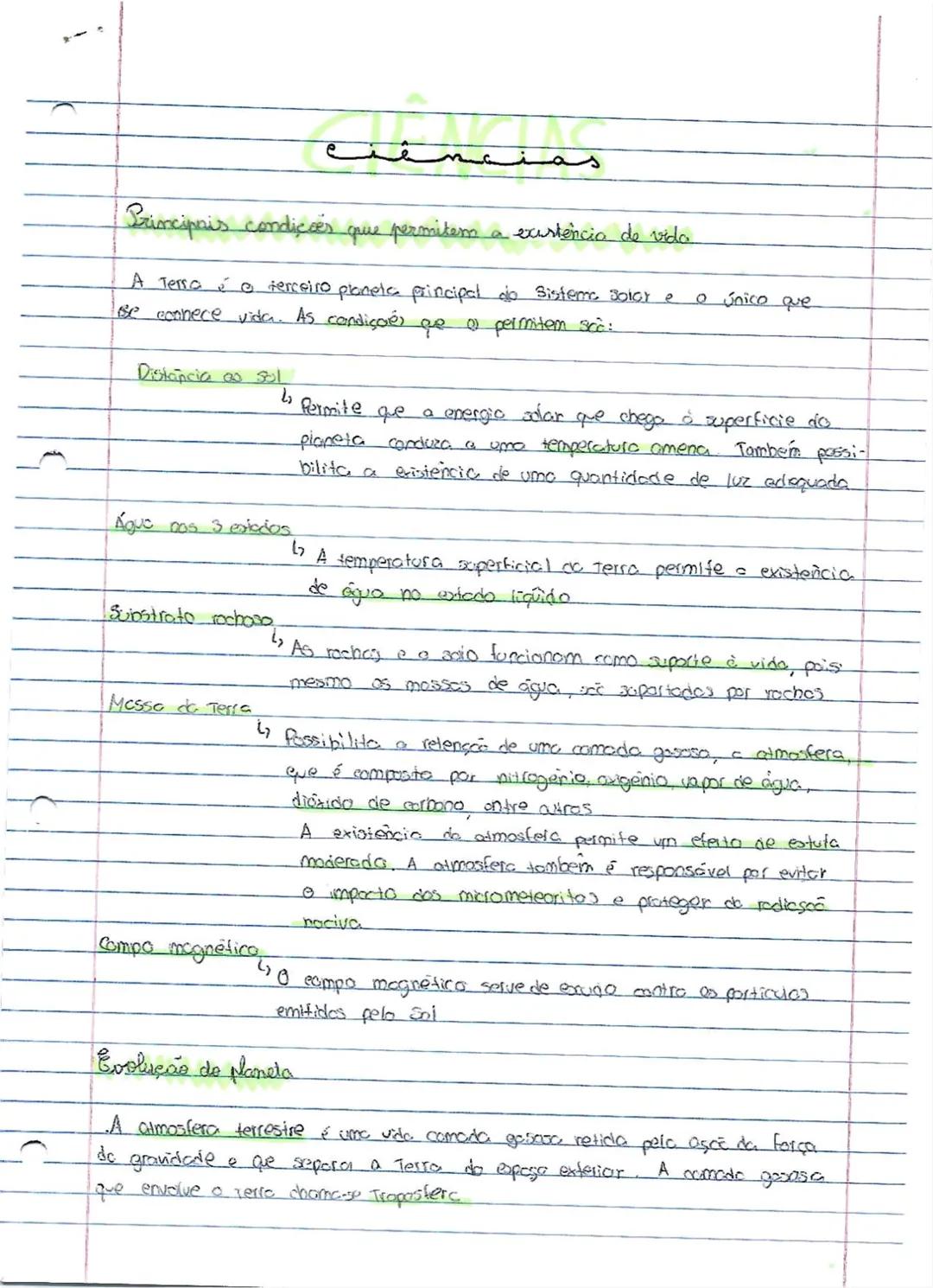 --- OCR Start ---
ciências
Principais condições que permitem a existència de vida
A Tersa terceiro planeta principal do sistemae solar e o ú