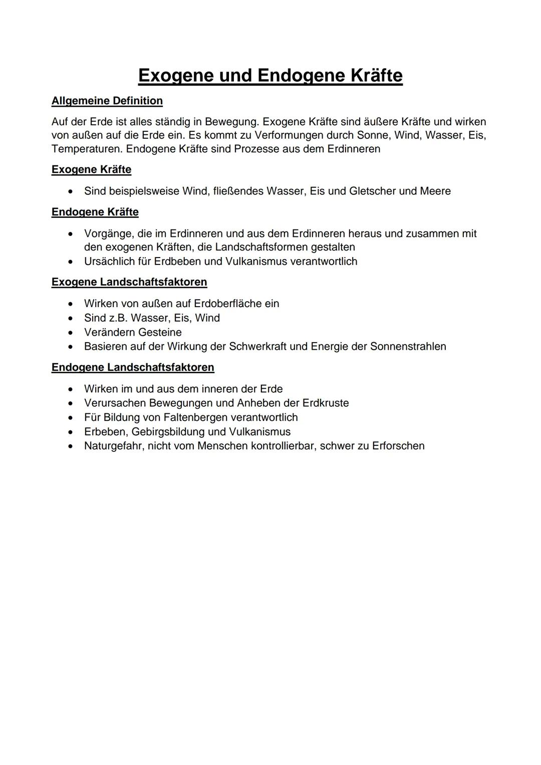 # Exogene und Endogene Kräfte
Allgemeine Definition
Auf der Erde ist alles ständig in Bewegung. Exogene Kräfte sind äußere Kräfte und wirk