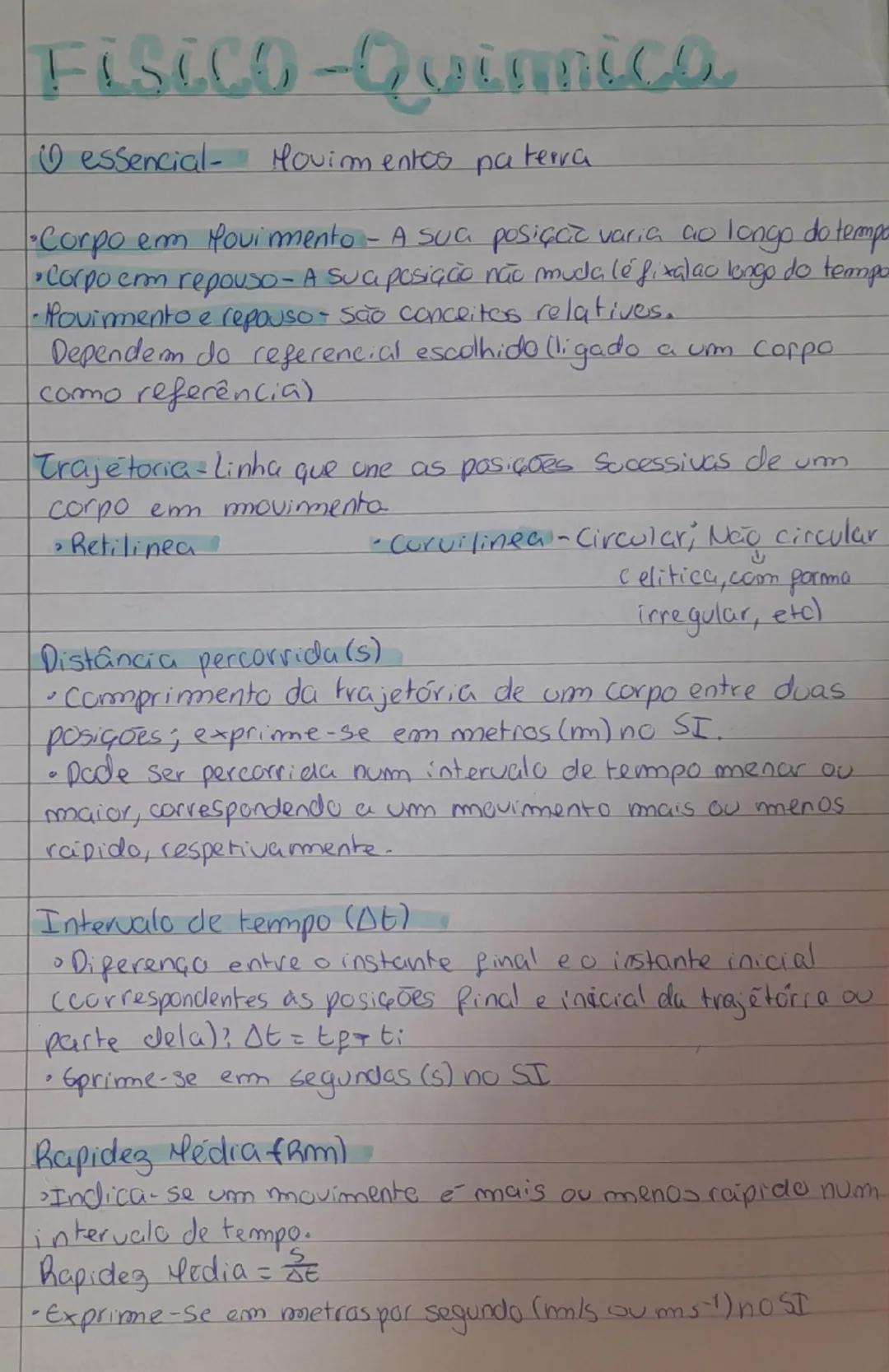 --- OCR Start ---
Fisico-Quimica.
essencial- Movimentos na terra
•Corpo em Yovimento - A sua posiçãz varia ao longo do tempo
•Corpo erm repo