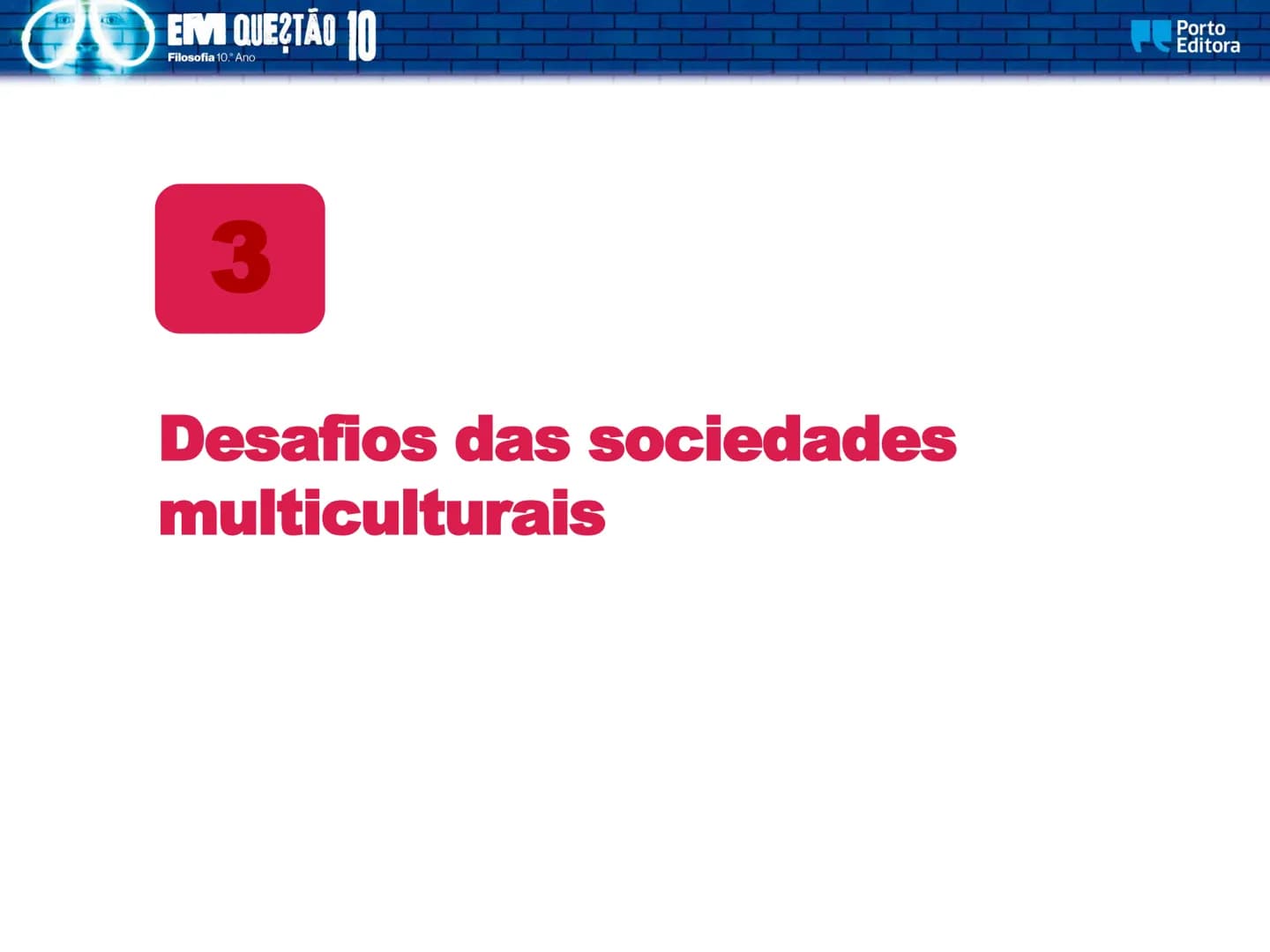 EM QUESTÃO
Porto
Editora
Filosofia
10.° Ano
José Ferreira Borges
Marta Paiva
Orlanda Tavares
A dimensão pessoal
e social da ética EM QUES