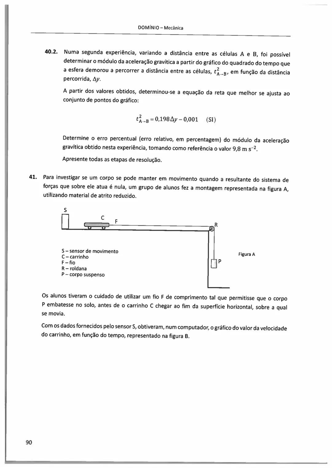 10°/11°
FÍSICA
E QUIMICA A
Questões de Exames Nacionais
e de Testes Intermédios (2009-2018)
com Suporte Teórico e Resoluções
E. SECUNDARI