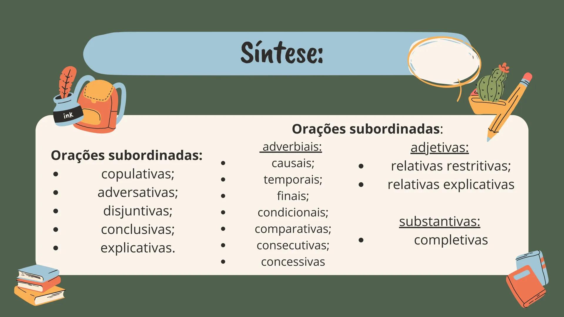 # Orações coordenadas e subordinadas
By Catarina Revéz Orações coordenadas
• Oração coordenada copulativa (adição): Adiciona uma nova ideia