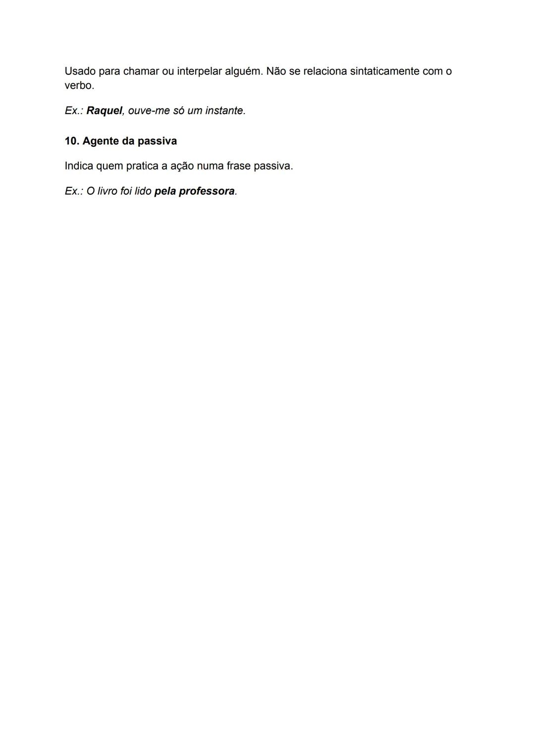 Funções Sintáticas:
1. Função Sintática do Sujeito
O sujeito é o elemento sobre o qual se declara algo na oração. Concorda com o
verbo em nú
