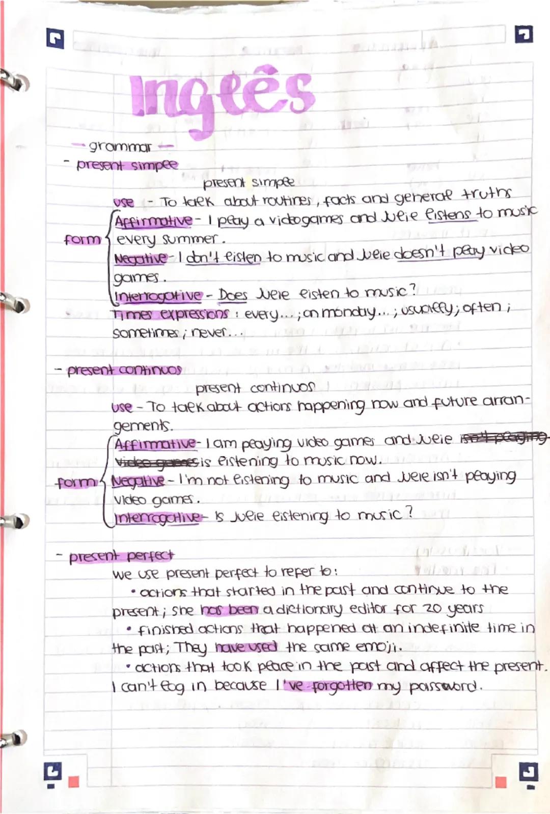 Inglês
grammar-
present simpee
present simple
use To talk about routines, facts and general truths.
Affirmative I play a videogames and Weie